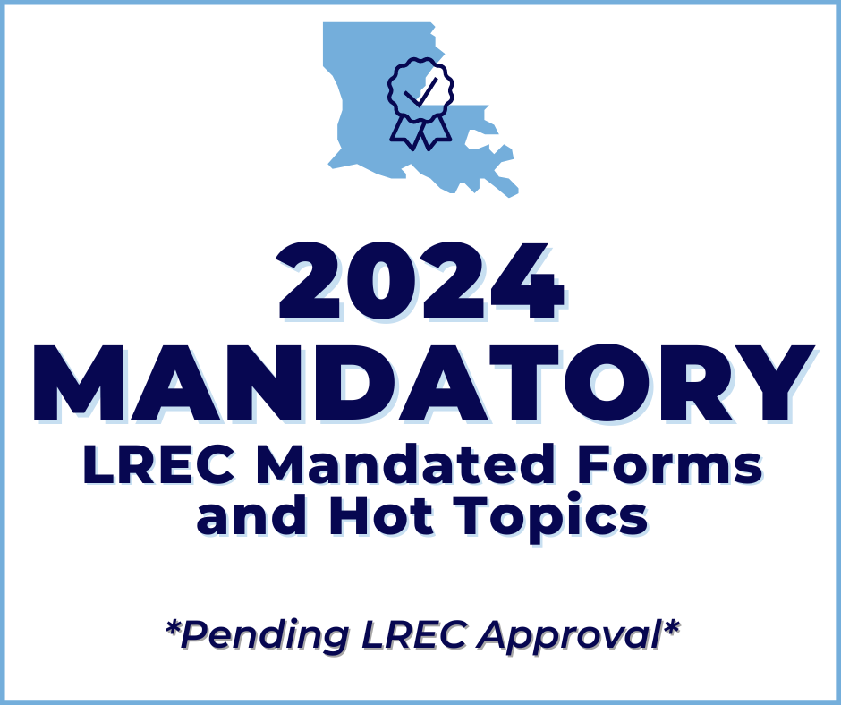 2024 Mandatory LREC Mandated Forms & Hot Topics Bob Brooks School