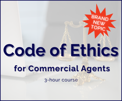 Code of Ethics for Commercial Agents | 12/16/25 | 9a-12p (3hrs)